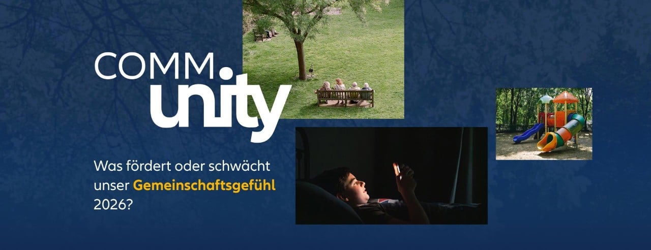 COMMunity – Was fördert oder schwächt unser Gemeinschaftsgefühl 2026?