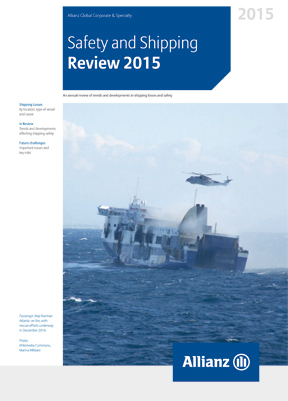 Allianz Global Corporate & Specialty has released its annual review of shipping safety.